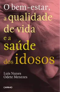 O Bem-estar, a Qualidade de Vida e a Saú