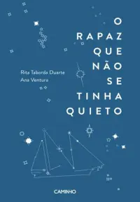 O Rapaz Que Não Se Tinha Quieto