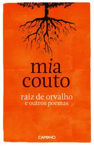 Raiz de Orvalho e outros poemas
