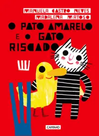 O Pato Amarelo e o Gato Riscado