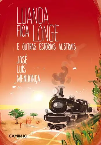 Luanda Fica Longe e outras Estórias Aust
