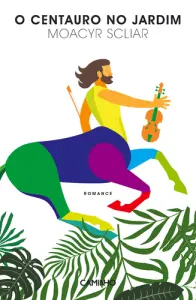 O Centauro no Jardim