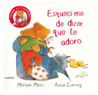 Esqueci-me de dizer que Te Adoro