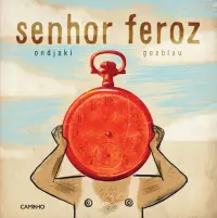O Senhor Feroz