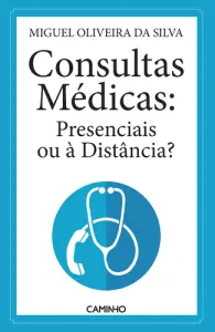 Consultas Médicas:Presenciais Distância