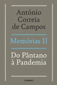 Memórias II - Do Pântano à Pandemia