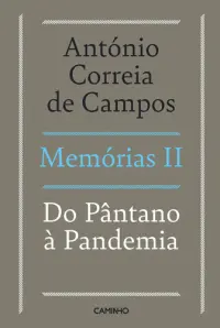Memórias II Do Pântano à Pandemia