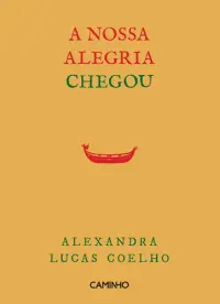 A Nossa Alegria Chegou