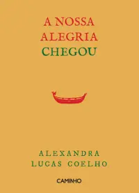 A Nossa Alegria Chegou
