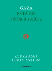 Gaza Está em Toda a Parte