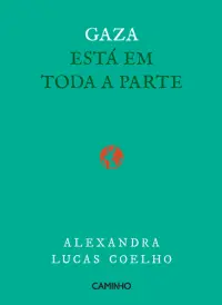Gaza Está em Toda a Parte
