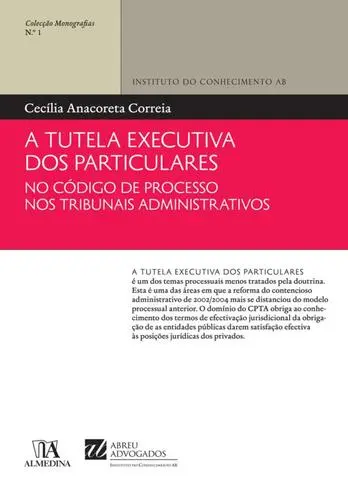 A Tutela Executiva dos Particulares no C
