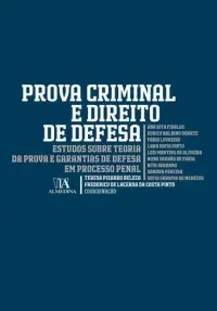 Prova Criminal e Direito de Defesa - Est