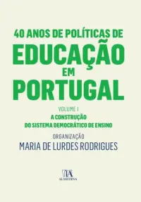 40 Anos de Políticas de Educação em Port