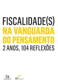 Fiscalidade(s) Na Vanguarda do Pensament