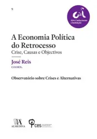 A Economia Política do Retrocesso