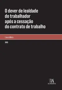 O dever de lealdade do trabalhador após