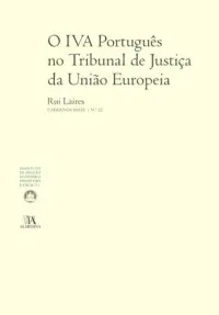 O IVA Português no Tribunal de Justiça d