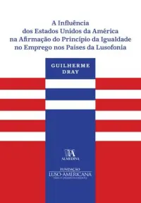 A Influência dos Estados Unidos da Améri