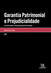 Garantia Patrimonial e Prejudicialidade