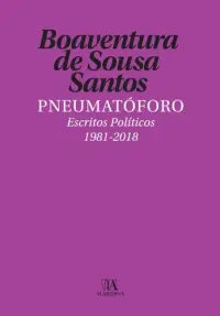 Pneumatóforo - Escritos Políticos (1981-
