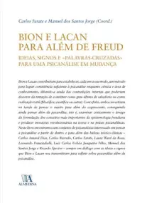 Bion e Lacan para além de Freud: ideias,