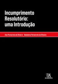 Incumprimento Resolutório: uma Introduçã