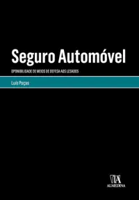 Seguro Automóvel - Oponibilidade de Meio