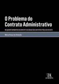 O Problema do Contrato Administrativo -