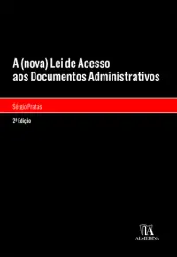 A (nova) Lei de Acesso aos Documentos Ad