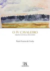 O IV Cavaleiro - Direito, Cultura & Apoc