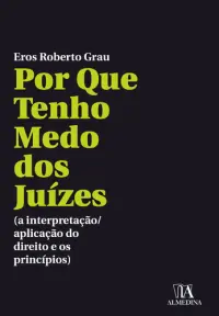 Por Que Tenho Medo dos Juízes