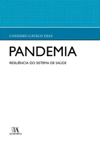 Pandemia - A Resiliência do Sistema de S