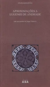 Aproximações A Eugénio De Andrade