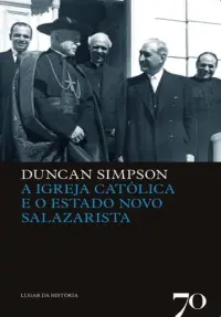A Igreja Católica e o Estado Novo Salaza