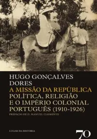 A Missão da República - Politica, Religi