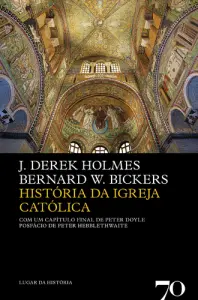 História da Igreja Católica - 2ª Edição