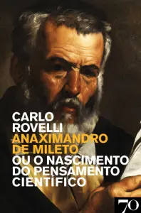Anaximandro de Mileto - Ou o Nascimento