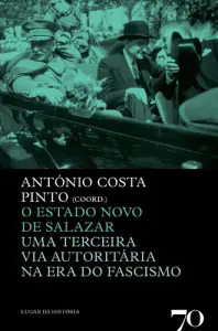O Estado Novo de Salazar - Uma Terceira