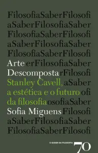 Arte Descomposta - Stanley Cavell, a est
