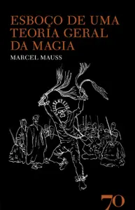 Esboço de uma Teoria Geral da Magia