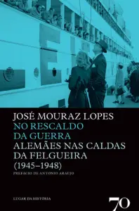 No Rescaldo da Guerra - Alemães nas Cald