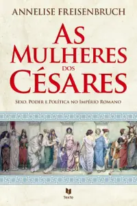 As Mulheres dos Césares