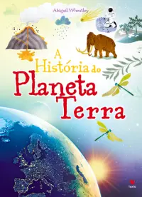 A História do Planeta Terra