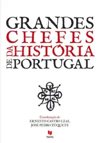 Grandes Chefes da História de Portugal