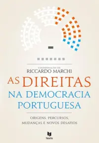 As Direitas na Democracia Portuguesa