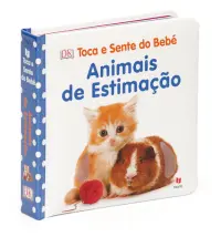 Toca e Sente do Bebé - Animais de Estima