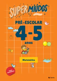 Supermiúdos Pré-escolar Matemática 4/5 anos