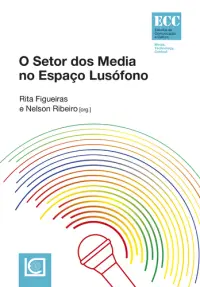 O SETOR DOS MEDIA NO ESPAÇO LUSÓFONO