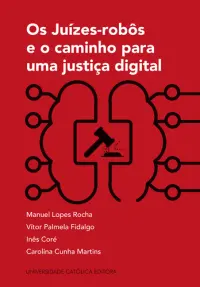 Os Juízes-robôs e o caminho para uma jus